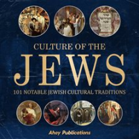 Culture_of_the_Jews__101_Notable_Jewish_Cultural_Traditions